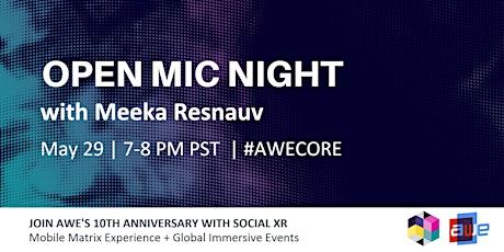 Open Mic Night with Meeka Resnauv in AltspaceVR - #AWECORE primary image