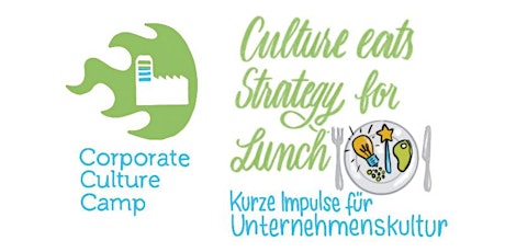 Primaire afbeelding van "Culture eats Strategy for Lunch"   - Kurze Impulse für Unternehmenskultur