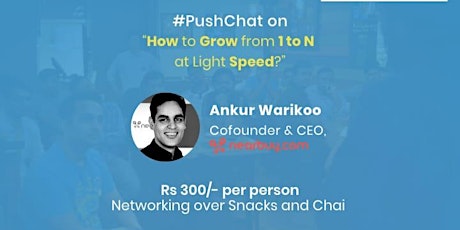 PushConnect 22 Gurgaon ft. Nearbuy CEO Ankur Warikoo primary image