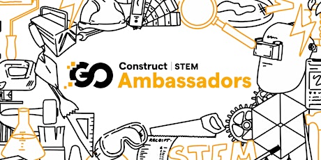 Primaire afbeelding van Go Construct STEM Ambassador - 'Open' Onboarding Call