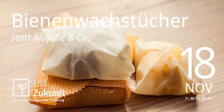 Hauptbild für Bienenwachstücher statt Alufolie & Co. I Zero-Waste-Workshop