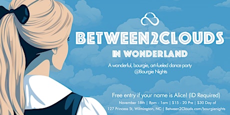 ️ Between2Clouds in Wonderland: A wonderful, bourgie art-fueled dance party primary image