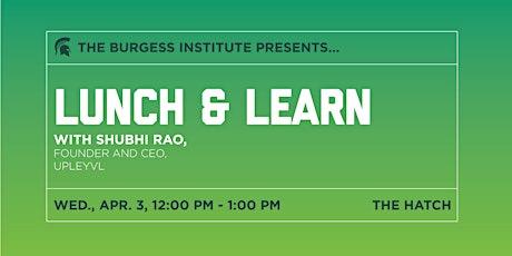 Lunch & Learn with Shubhi Rao