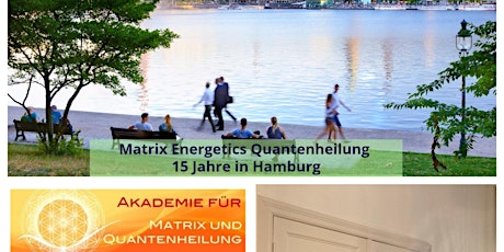 Hauptbild für Hamburg Quantenheilung Matrix Energetic - Epigenetic NEU*17-18. Feb. 2024*