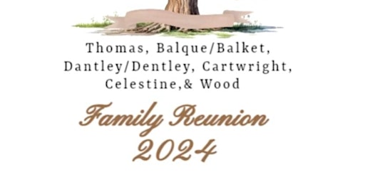 Imagem principal do evento Thomas, Dantley, Balque, Cartwright, Celestine, & Wood Family Reunion 2024