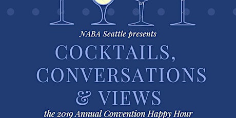 NABA Seattle presents: Cocktails, Conversations & Views primary image