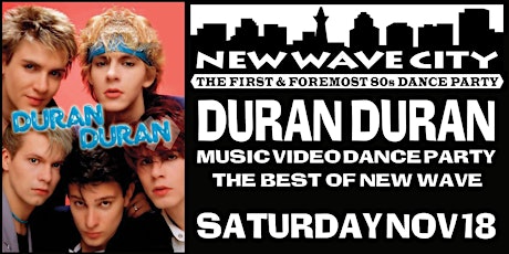 Hauptbild für 2 for 1 admission to New Wave City Nov 18, Duran Duran Salute