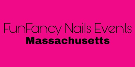 2019 FunFancy Nails Events- Massachusetts primary image