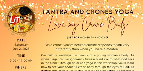 Tantra and Crones Yoga: Love My Crone Body Workshop primary image