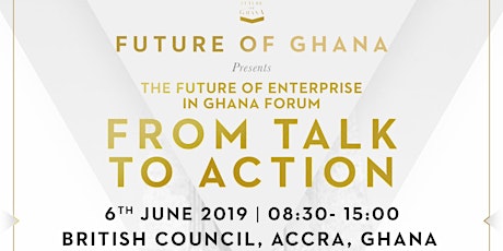 Future of Enterprise in Ghana - From Talk to Action: A practical framework primary image