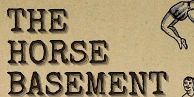 Imagem principal do evento The Horse Basement