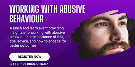 Image principale de Working with Abusive Behaviour The Change 4U Way - Lunch and Learn