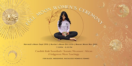 Imagen principal de Full Moon Women's  Ceremony for BI&WoC