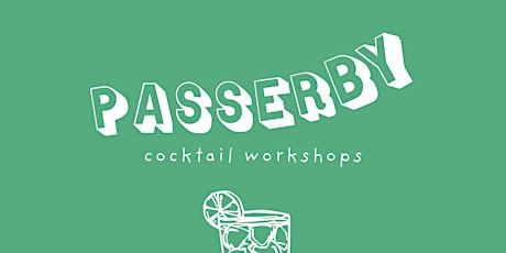 Hauptbild für Passerby  Cocktail Workshop