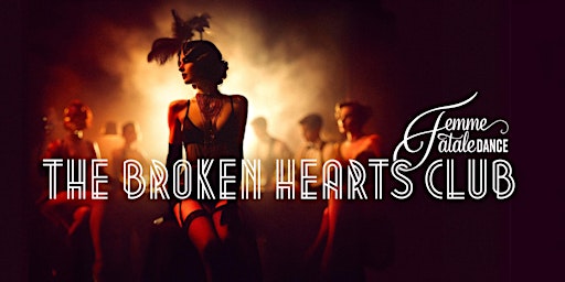Imagem principal do evento Femme Fatale @ The Broken Hearts Club