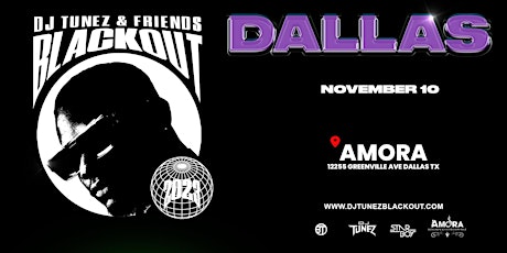 Hauptbild für DJ TUNEZ & FRIENDS : BLACKOUT TOUR