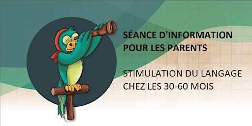 Primaire afbeelding van Séance d'information langage 30-60 mois