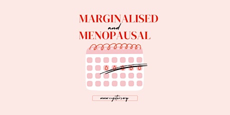 Cysters presents: Marginalised and Menopausal