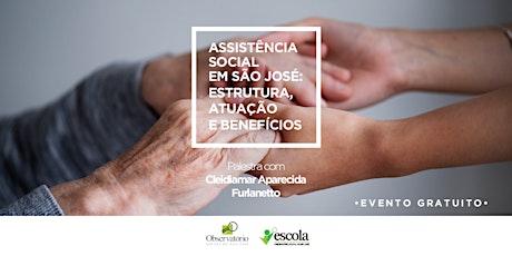 Imagem principal do evento PALESTRA - Assistência Social em São José: estrutura, atuação e benefícios