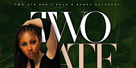 SATURDAYS @ TWO ATE ONE | DAY PARTY  x  SATURDAY NIGHT LIVE primary image