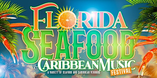 Primaire afbeelding van Florida Seafood & Caribbean Music Festival