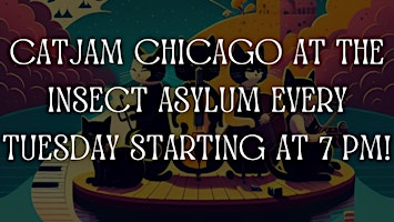Primaire afbeelding van Cat Jam Chicago at The Insect Asylum!