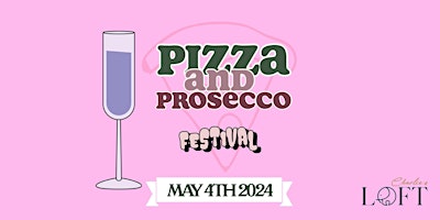 Immagine principale di Pizza & Prosecco Festival 