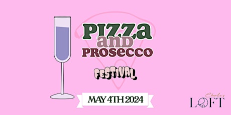 Pizza & Prosecco Festival