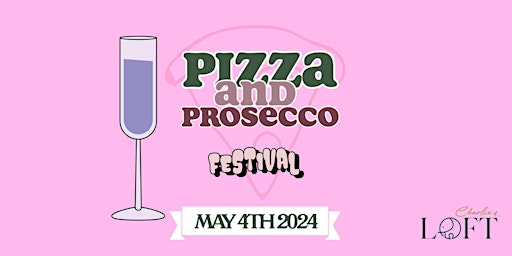 Imagem principal do evento Pizza & Prosecco Festival