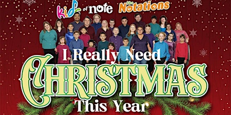 Kids of Note & The Notations - I Really Need Christmas primary image