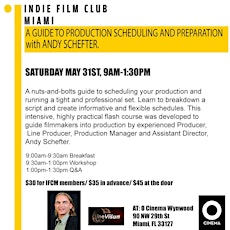 A GUIDE TO INDIE FILM PRODUCTION SCHEDULING AND PREPARATION WITH ANDY SHEFTER primary image