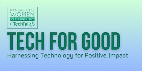 Primaire afbeelding van KCWiT TechTalks | Tech for Good: Harnessing Technology for Positive Impact