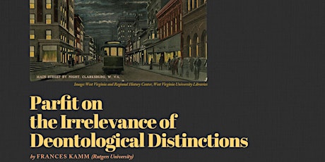 Frances Kamm: Parfit on the Irrelevance of Deontological Distictions primary image