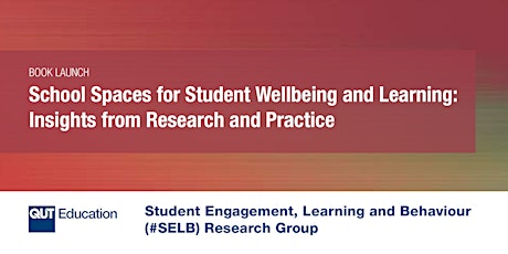 School Spaces for Student Wellbeing and Learning: Insights from Research and Practice primary image