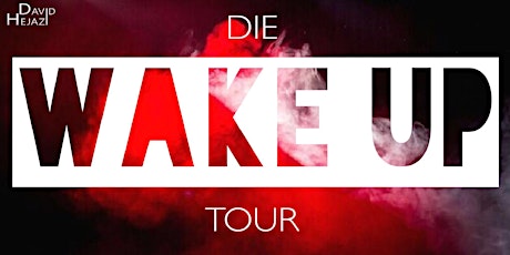 Hauptbild für Die WAKE UP Tour - David Hejazi live in Dresden!
