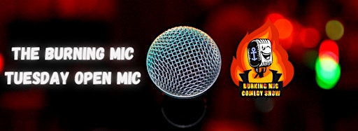 Collection image for The Burning Mic - Tuesday English Comedy Open Mic