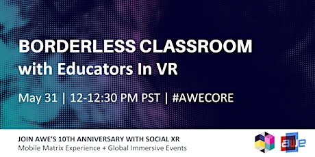 Borderless Classroom with Educators in VR | #AWECORE primary image