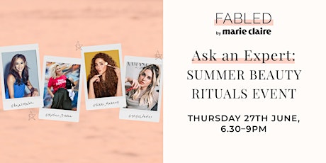 Fabled by Marie Claire - Ask an Expert: Summer Beauty Rituals primary image