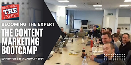 Primaire afbeelding van The Content Marketing Bootcamp (Edinburgh)