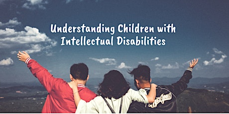 Understanding Children with Intellectual Disabilities primary image