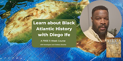 Imagem principal de Learn about Black Atlantic History with Diego Ife - (5-week course)