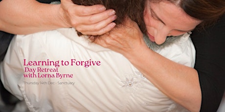 Imagen principal de Learning to Forgive - Day Retreat Ticket