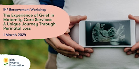 Grief in Maternity Care Services  - A  Journey Through Perinatal Loss primary image