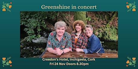 GREENSHINE at CREEDONS HOTEL, INCHIGEELA,Co. Cork. primary image