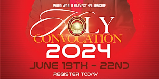 Imagem principal do evento Word World Harvest Holy Convocation 2024