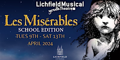 LMYT - Les Miserables (SE) - Saturday MATINEE 13th April 2.00PM primary image