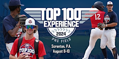 Primaire afbeelding van Top 100 Experience at PNC Field 13u-17u Athletes