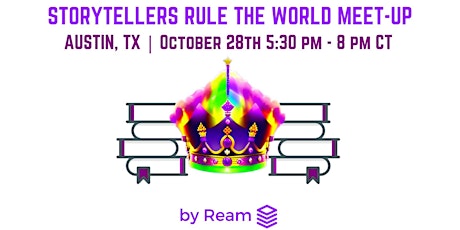 Image principale de Storytellers Rule the World: Austin Meet-up
