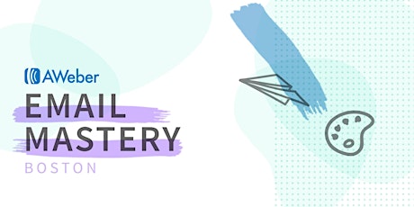 Email Mastery Workshop | Boston primary image