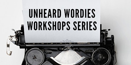 Unheard Wordies Workshop Series - Check Your Rhythm -16th July 2019 primary image